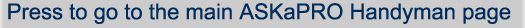 Go to the main ASKaPRO Handyman page to see all of the
          services we offer.